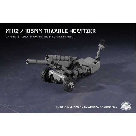M102 – 105mm Towable Howitzer M102 – 105mm Towable Howitzer